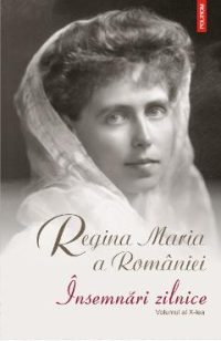 eBook Insemnari zilnice. Volumul al X-lea. 1 ianuarie - 31 decembrie 1928 - Regina Maria  a Romaniei