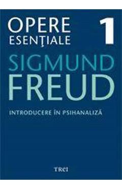 eBook Introducere in psihanaliza - Opere Esentiale Vol.1 - Sigmund Freud