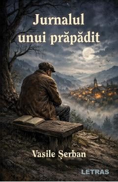 eBook Jurnalul unui prapadit - Vasile Serban