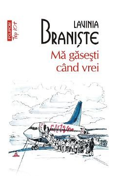 eBook Ma gasesti cand vrei - Lavinia Braniste