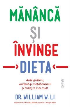 eBook Mananca si invinge dieta - William W. Li