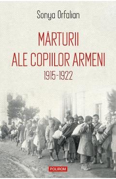 eBook Marturii ale copiilor armeni. 1915-1922 - Sonya Orfalian