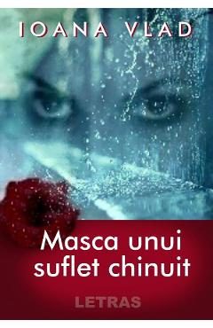 eBook Masca unui suflet chinuit - Ioana Vlad