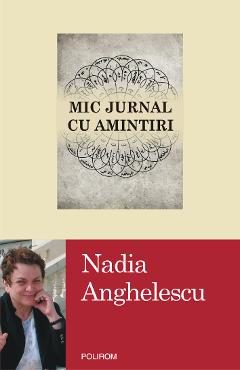 eBook Mic jurnal cu amintiri - Nadia Anghelescu