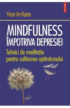 eBook Mindfulness impotriva depresiei - Yoon Im Kane