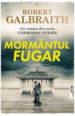eBook Mormantul fugar - Robert Galbraith