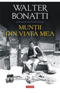 eBook Muntii din viata mea - Walter Bonatti