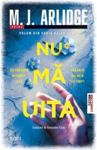 eBook Nu ma uita - M.J. Arlidge