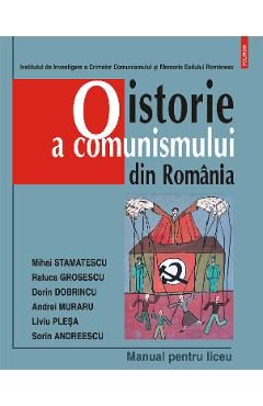 eBook O istorie a comunismului din Romania. Manual pentru liceu - Sorin Andreescu
