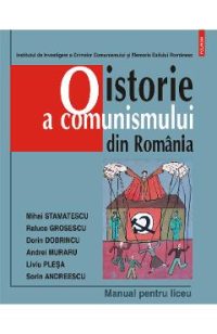 eBook O istorie a comunismului din Romania. Manual pentru liceu - Sorin Andreescu