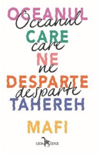 eBook Oceanul care ne desparte - Tahereh Mafi