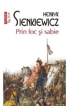 eBook Prin foc si sabie - Henryk Sienkiewicz