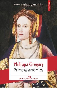 eBook Printesa statornica - Philippa Gregory