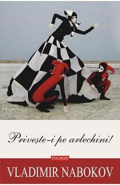 eBook Priveste-i pe arlechini! - Vladimir Nabokov