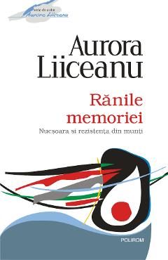 eBook Ranile memoriei - Aurora Liiceanu