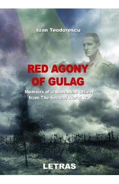 eBook Red Agony of Gulag - Ioan Teodorescu