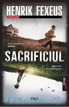 eBook Sacrificiul. Seria Memento Vol.1 - Henrik Fexeus