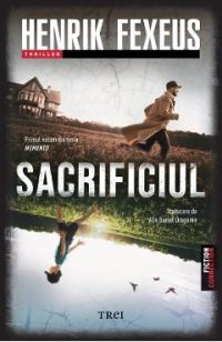 eBook Sacrificiul. Seria Memento Vol.1 - Henrik Fexeus