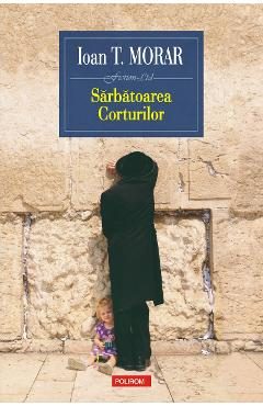 eBook Sarbatoarea Corturilor - Ioan T. Morar