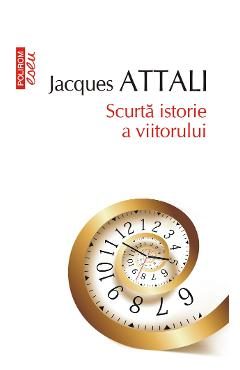 eBook Scurta istorie a viitorului - Jacques Attali