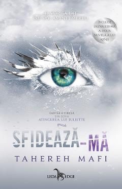 eBook Sfideaza-ma. Seria Atingerea lui Juliette Vol.5 - Tahereh Mafi
