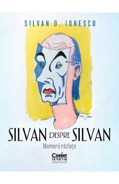 eBook Silvan despre Silvan. Memorii razlete - Silvan D. Ionescu