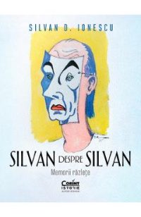 eBook Silvan despre Silvan. Memorii razlete - Silvan D. Ionescu