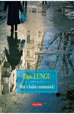 eBook Sint o baba comunista! - Dan Lungu
