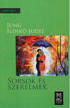 eBook Sorsok es szerelmek - Jung Ildiko Judit