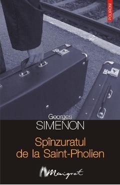 eBook Spinzuratul de la Saint-Pholien - Georges Simenon