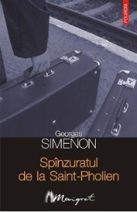 eBook Spinzuratul de la Saint-Pholien - Georges Simenon