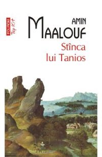 eBook Stinca lui Tanios - Amin Maalouf