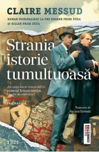 eBook Strania istorie tumultuoasa - Claire Messud