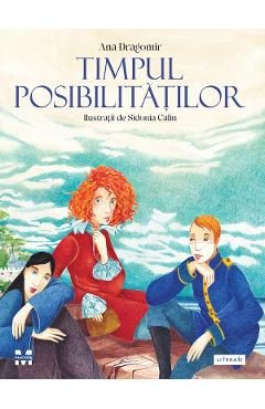 eBook Timpul posibilitatilor - Ana Dragomir