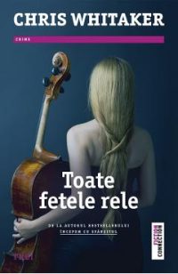 eBook Toate fetele rele - Chris Whitaker