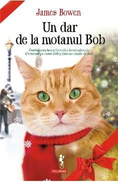 eBook Un dar de la motanul Bob - James Bowen