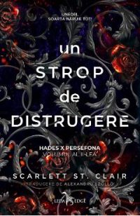 eBook Un strop de distrugere. Seria Hades X Persefona Vol.2 - Scarlett St. Clair