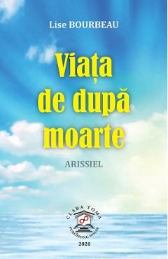 eBook Viata de dupa moarte - Arrisiel - Lise Bourbeau