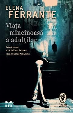 eBook Viata mincinoasa a adultilor - Elena Ferrante