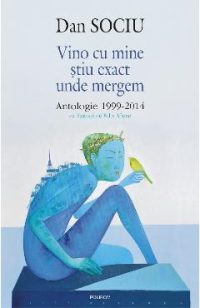 eBook Vino cu mine stiu exact unde mergem - Dan Sociu
