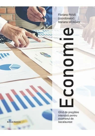 Economie. Ghid de pregatire intensiva pentru examenul de bacalaureat