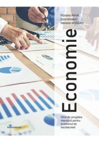 Economie. Ghid de pregatire intensiva pentru examenul de bacalaureat