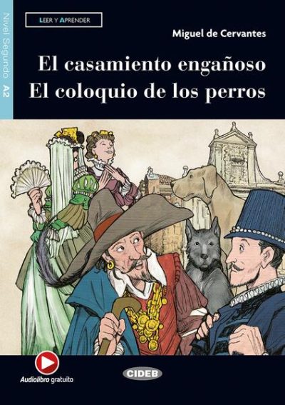El casamiento engañoso - El coloquio de los perros, Black Cat Lectores españoles y recursos digitales, Audiolibro, A2 - Paperback brosat - Black Cat Cideb