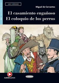 El casamiento engañoso - El coloquio de los perros, Black Cat Lectores españoles y recursos digitales, Audiolibro, A2 - Paperback brosat - Black Cat Cideb