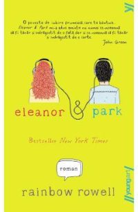 Eleanor si Park - Rainbow Rowell