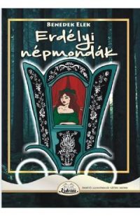Erdelyi napmondak - Benedek Elek