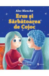 Erus si Sarbatoarea de Cojoc - Alec Blenche