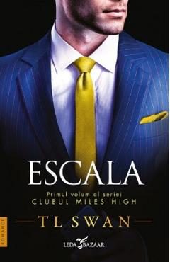 Escala. Seria Clubul Miles High Vol.1 - T. L. Swan
