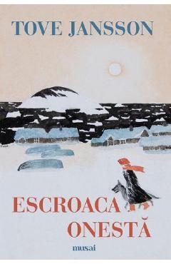 Escroaca onesta - Tove Jansson