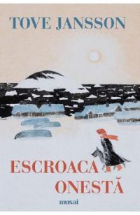 Escroaca onesta - Tove Jansson